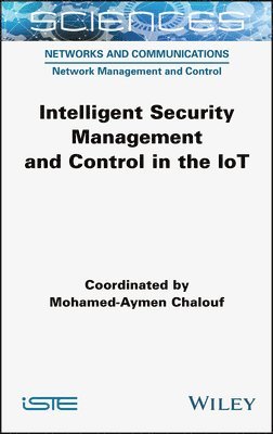 bokomslag Intelligent Security Management and Control in the IoT