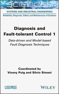 bokomslag Diagnosis and Fault-tolerant Control 1