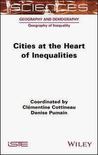 bokomslag Cities at the Heart of Inequalities