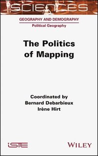bokomslag The Politics of Mapping
