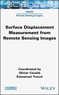 Surface Displacement Measurement from Remote Sensing Images 1