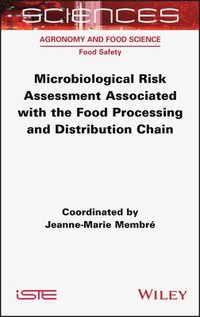 bokomslag Microbiological Risk Assessment Associated with the Food Processing and Distribution Chain