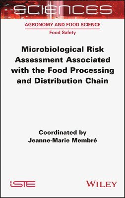 Microbiological Risk Assessment Associated with the Food Processing and Distribution Chain 1