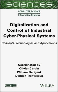 bokomslag Digitalization and Control of Industrial Cyber-Physical Systems