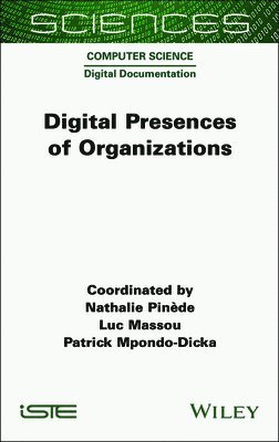 Nathalie Pin&egrave;de, Nathalie Pinède, Luc Massou, Patrick Mpondo-Dicka - Digital Presences of Organizations, Inbunden