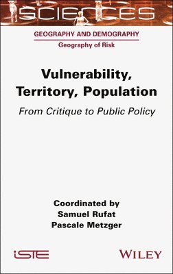 Samuel Rufat, Samuel Rufat, Pascale Metzger - Vulnerability, Territory, Population, Inbunden