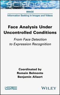bokomslag Face Analysis Under Uncontrolled Conditions