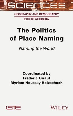 The Politics of Place Naming 1