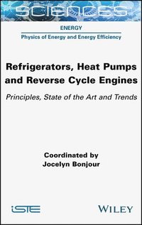 bokomslag Refrigerators, Heat Pumps and Reverse Cycle Engines