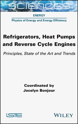 bokomslag Refrigerators, Heat Pumps and Reverse Cycle Engines