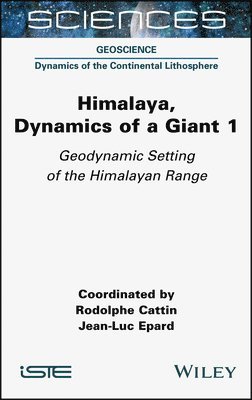 Himalaya: Dynamics of a Giant, Geodynamic Setting of the Himalayan Range 1