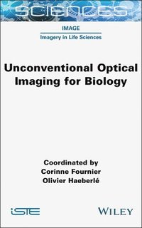 bokomslag Unconventional Optical Imaging for Biology