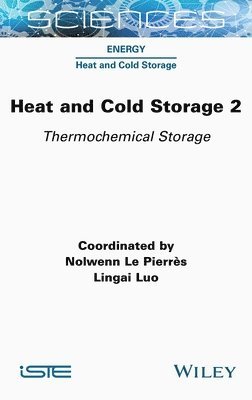 Nolwenn Le Pierrès, Nolwenn Le Pierrès, Lingai Luo - Heat and Cold Storage, Volume 2, Inbunden