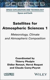 bokomslag Satellites for Atmospheric Sciences 1