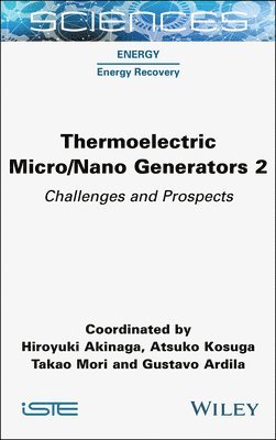 Thermoelectric Micro / Nano Generators, Volume 2 1