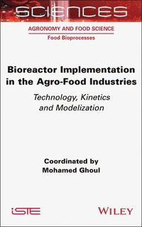 bokomslag Bioreactor Implementation in the Agro-Food Industries