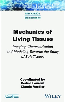 bokomslag Mechanics of Living Tissues