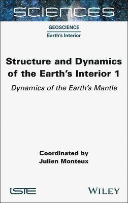 Structure and Dynamics of the Earth's Interior 1: Dynamics of the Earth's Mantle 1