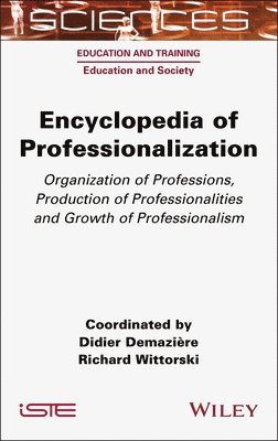 Didier Demazière, Richard Wittorski, Didier (CNRS) Demaziere, France) Wittorski, Richard (University of Rouen, Didier Demaziere - Encyclopedia of Professionalization, Inbunden