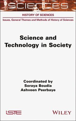 Soraya Boudia, Ashveen Peerbaye - Science and Technology in Society, Inbunden