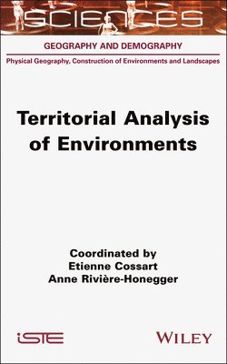 Etienne Cossart, Anne Rivière-Honegger - Territorial Analysis of Environments, Inbunden