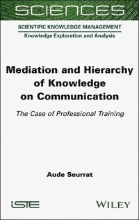 bokomslag Mediation and Hierarchy of Knowledge on Communication