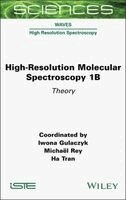Iwona Gulaczyk, Michael Rey - High-Resolution Molecular Spectroscopy 1b: Theory, Inbunden