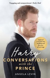 bokomslag Harry: Conversations with the Prince - INCLUDES EXCLUSIVE ACCESS & INTERVIEWS WITH PRINCE HARRY