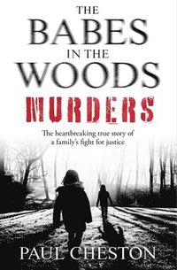 bokomslag The Babes in the Woods Murders