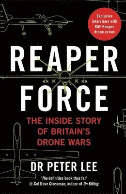 bokomslag Reaper Force - Inside Britain's Drone Wars