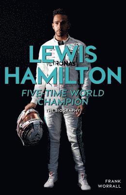 bokomslag Lewis Hamilton: Five-Time World Champion: The Biography