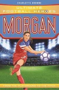 bokomslag Alex Morgan (Ultimate Football Heroes - The No.1 football series)