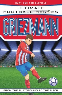 bokomslag Griezmann (Ultimate Football Heroes) - Collect Them All!