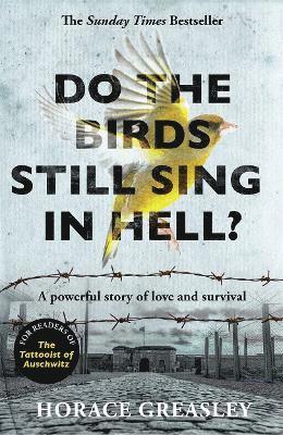 Horace Greasley - Do the Birds Still Sing in Hell?, Häftad