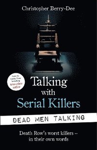 bokomslag Talking with Serial Killers: Dead Men Talking