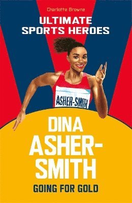 bokomslag Dina Asher-Smith (Ultimate Sports Heroes)