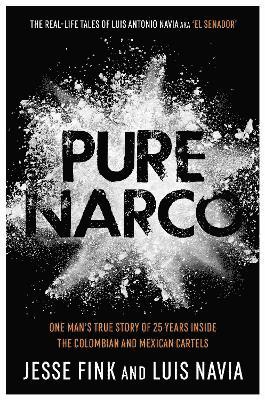 Luis Navia, Jesse Fink - Pure Narco, Häftad