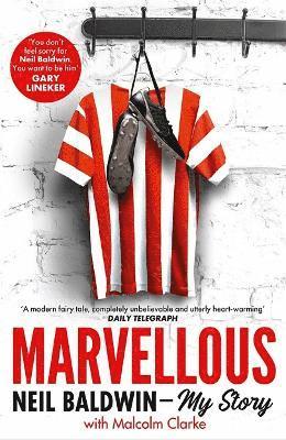 Neil Baldwin - Marvellous: Neil Baldwin - My Story, Häftad