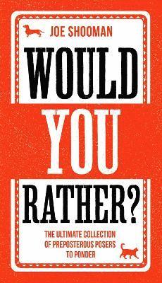 Would You Rather? 1