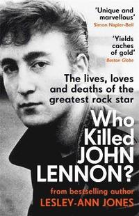 bokomslag Who Killed John Lennon?