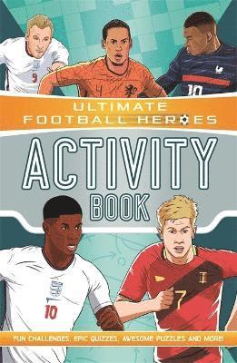 Ultimate Football Heroes Activity Book (Ultimate Football Heroes - the No. 1 football series) 1