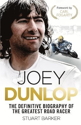 bokomslag Joey Dunlop: The Definitive Biography