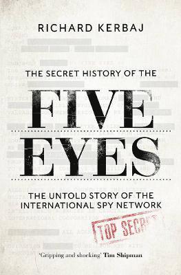 The Secret History of the Five Eyes 1