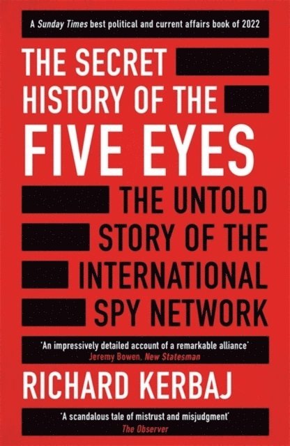 Richard Kerbaj - Secret History of the Five Eyes, Häftad