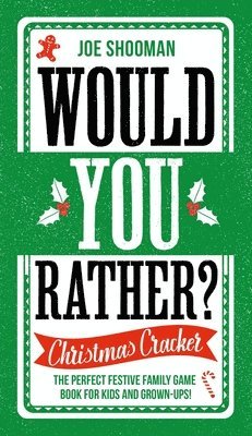 Would You Rather: Christmas Cracker 1