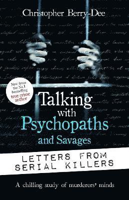 bokomslag Talking with Psychopaths and Savages: Letters from Serial Killers