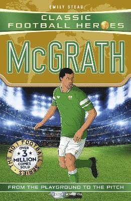 Emily Stead - Classic Football Heroes: McGrath (Super Stopper), Häftad
