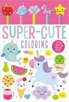 Super-Cute Coloring [With Pens/Pencils and Eraser] 1