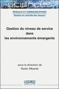 bokomslag Gestion du niveau de service dans les environnements mergents