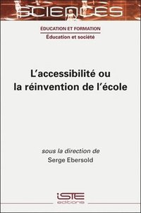 bokomslag L'accessibilité ou la réinvention de l'école